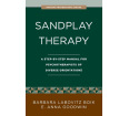 Sandplay Therapy: A Step-By-Step Manual for Psychotherapists of Diverse Orientations (Paperback)