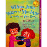 Wilma Jean the Worry Machine Activity and Idea Book